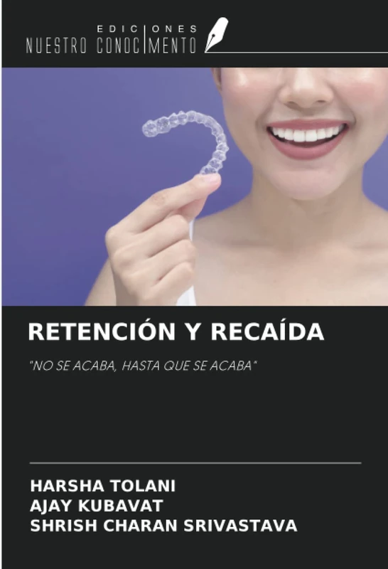 RETENCIÓN Y RECAÍDA: "NO SE ACABA, HASTA QUE SE ACABA"