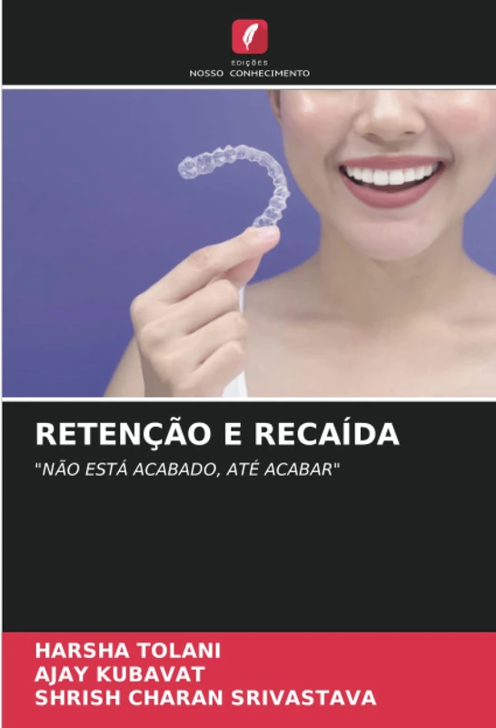 RETENÇÃO E RECAÍDA: "NÃO ESTÁ ACABADO, ATÉ ACABAR"