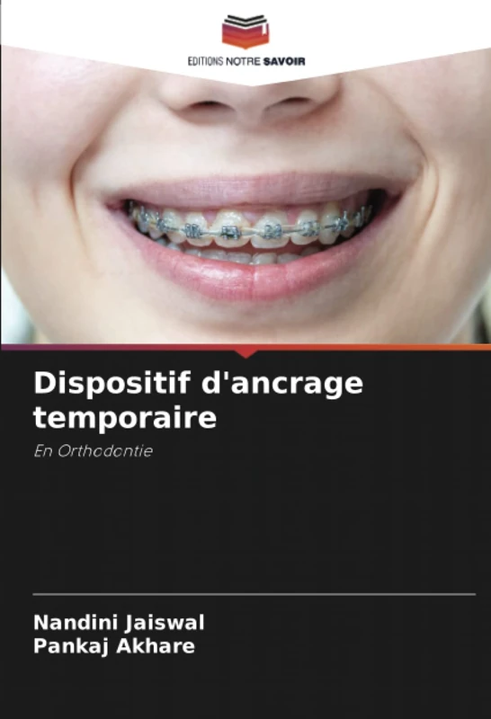 Dispositif d'ancrage temporaire: En Orthodontie - Image 1