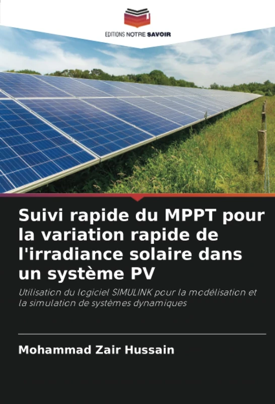 Suivi rapide du MPPT pour la variation rapide de l'irradiance solaire dans un système PV: Utilisation du logiciel SIMULINK pour la modélisation et la simulation de systèmes dynamiques - Image 1