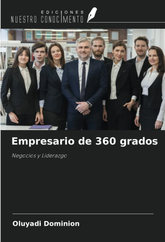 Empresario de 360 grados: Negocios y Liderazgo