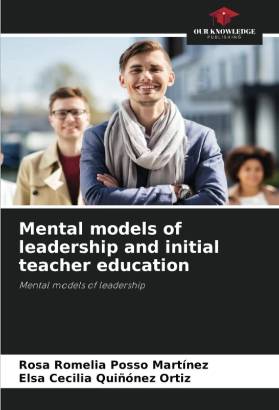 Mental models of leadership and initial teacher education: Mental models of leadership