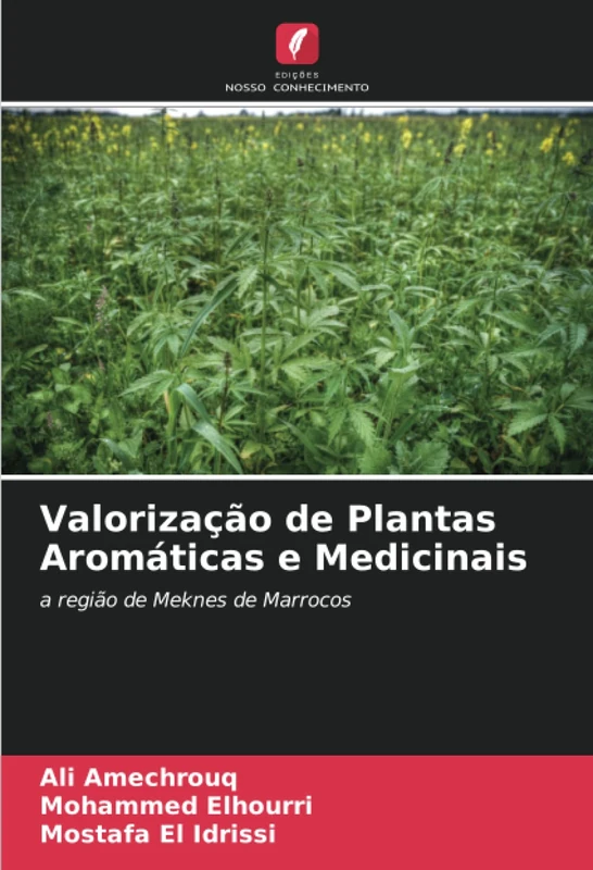 Valorização de Plantas Aromáticas e Medicinais: a região de Meknes de Marrocos