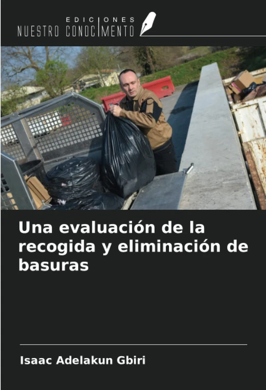 Una evaluación de la recogida y eliminación de basuras