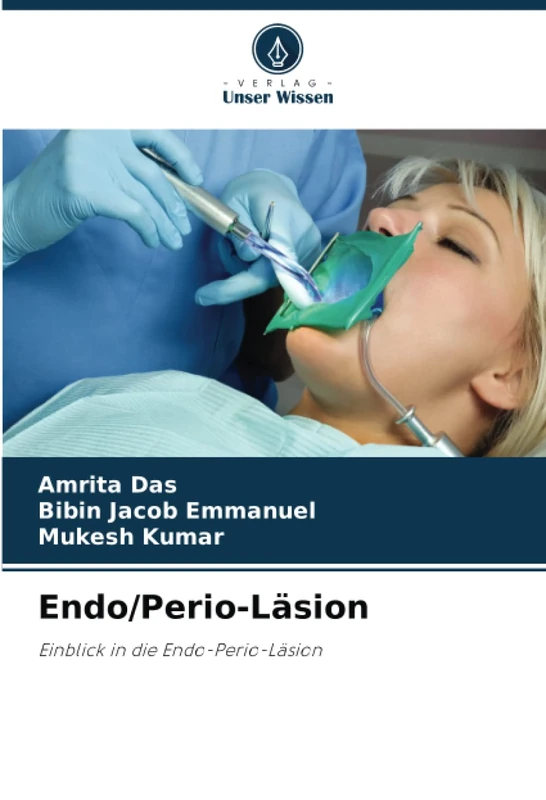 Endo/Perio-Läsion: Einblick in die Endo-Perio-Läsion