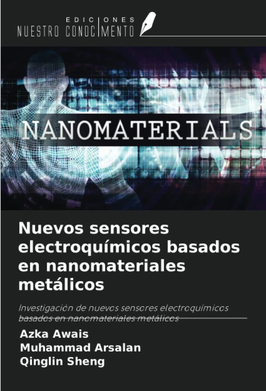 Nuevos sensores electroquímicos basados en nanomateriales metálicos: Investigación de nuevos sensores electroquímicos basados en nanomateriales metálicos - Image 1