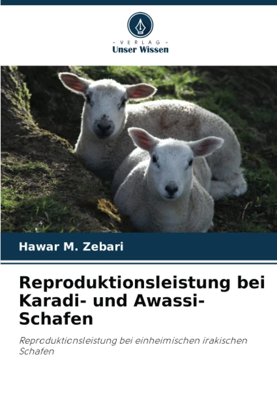 Reproduktionsleistung bei Karadi- und Awassi-Schafen: Reproduktionsleistung bei einheimischen irakischen Schafen