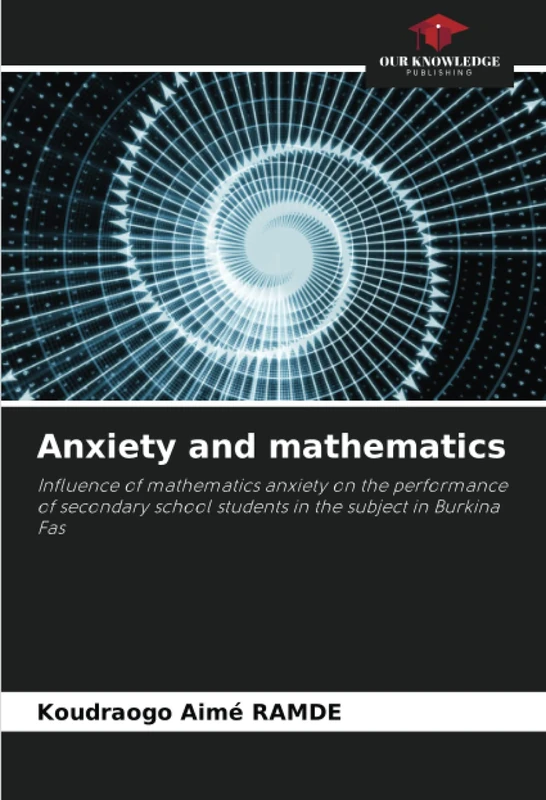 Anxiety and mathematics: Influence of mathematics anxiety on the performance of secondary school students in the subject in Burkina Fas - Image 1