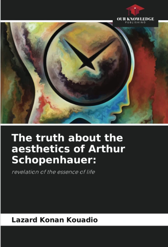 The truth about the aesthetics of Arthur Schopenhauer:: revelation of the essence of life - Image 1
