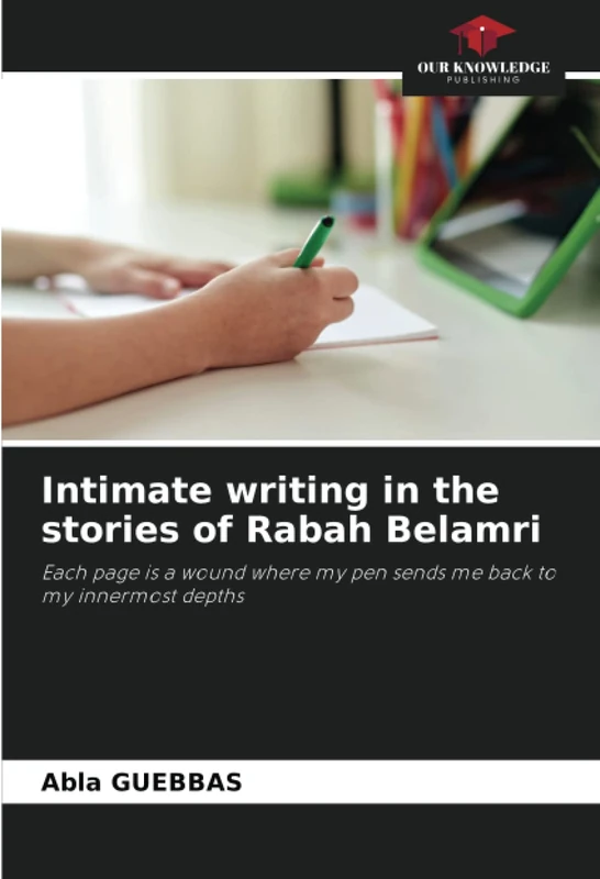 Intimate writing in the stories of Rabah Belamri: Each page is a wound where my pen sends me back to my innermost depths - Image 1