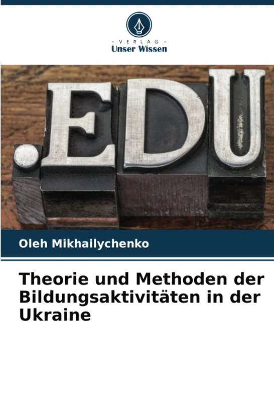 Theorie und Methoden der Bildungsaktivitäten in der Ukraine