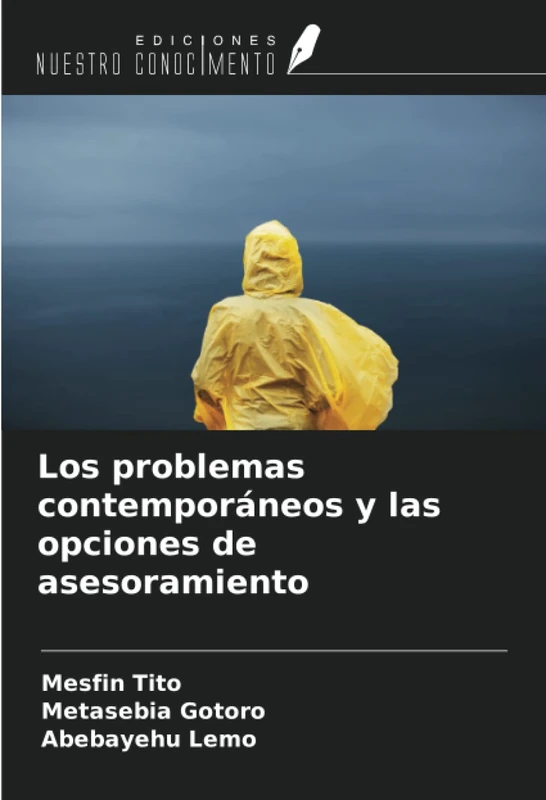 Los problemas contemporáneos y las opciones de asesoramiento