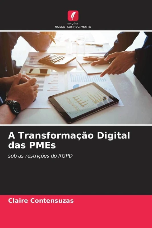 A Transformação Digital das PMEs: sob as restrições do RGPD