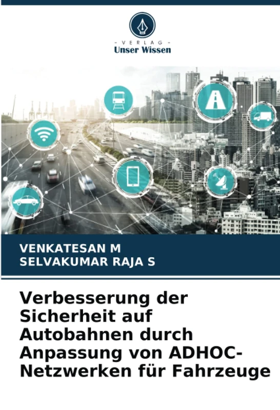 Verbesserung der Sicherheit auf Autobahnen durch Anpassung von ADHOC-Netzwerken für Fahrzeuge