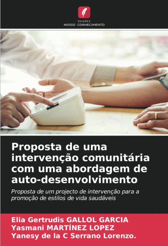 Proposta de uma intervenção comunitária com uma abordagem de auto-desenvolvimento: Proposta de um projecto de intervenção para a promoção de estilos de vida saudáveis - Image 1