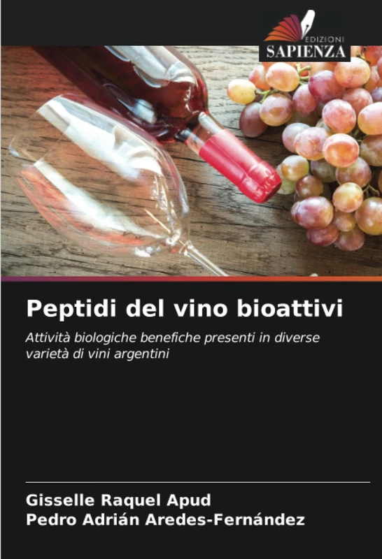 Peptidi del vino bioattivi: Attività biologiche benefiche presenti in diverse varietà di vini argentini - Image 1