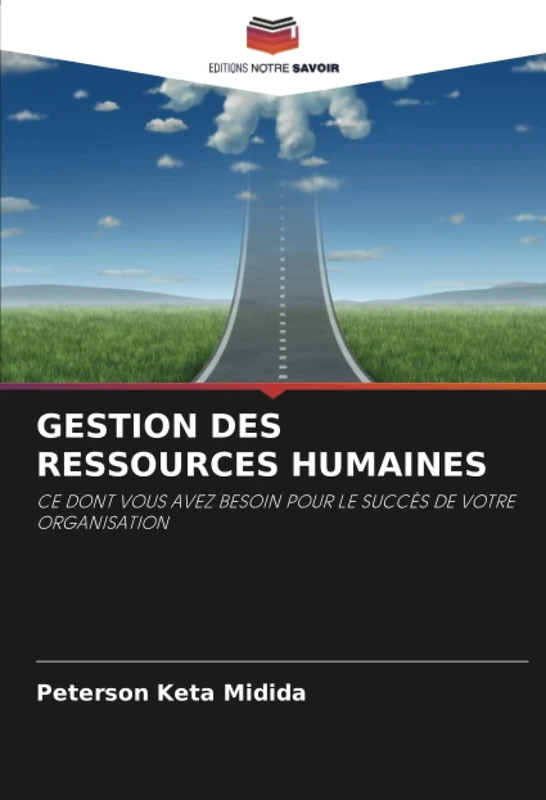 GESTION DES RESSOURCES HUMAINES: CE DONT VOUS AVEZ BESOIN POUR LE SUCCÈS DE VOTRE ORGANISATION
