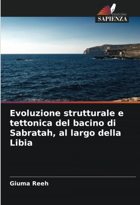 Evoluzione strutturale e tettonica del bacino di Sabratah, al largo della Libia