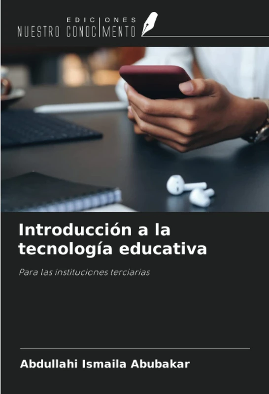 Introducción a la tecnología educativa: Para las instituciones terciarias