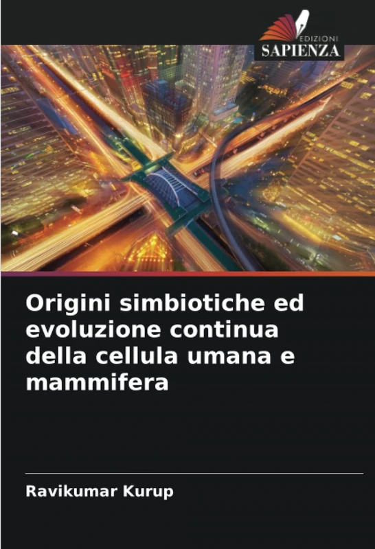 Origini simbiotiche ed evoluzione continua della cellula umana e mammifera