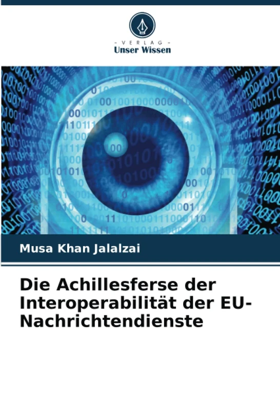 Die Achillesferse der Interoperabilität der EU-Nachrichtendienste