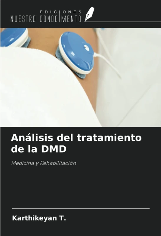 Análisis del tratamiento de la DMD: Medicina y Rehabilitación