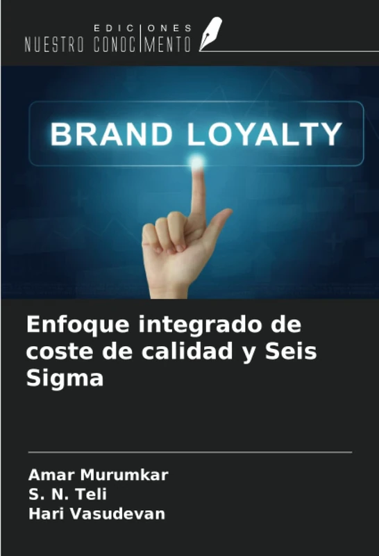 Enfoque integrado de coste de calidad y Seis Sigma