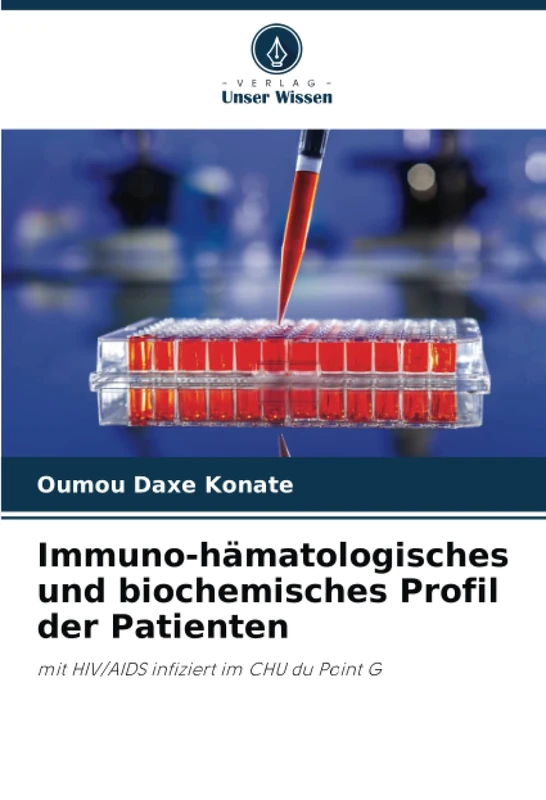 Immuno-hämatologisches und biochemisches Profil der Patienten: mit HIV/AIDS infiziert im CHU du Point G