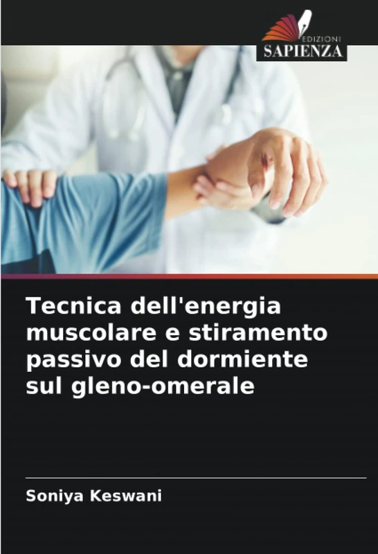Tecnica dell'energia muscolare e stiramento passivo del dormiente sul gleno-omerale