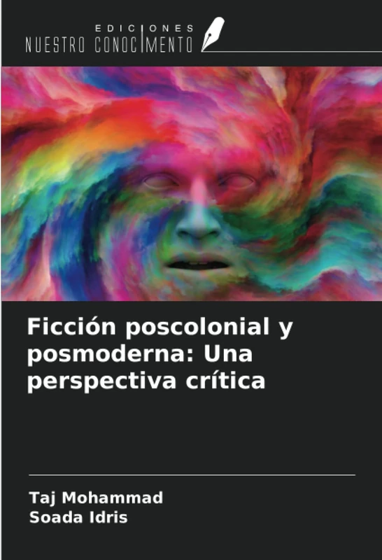 Ficción poscolonial y posmoderna: Una perspectiva crítica