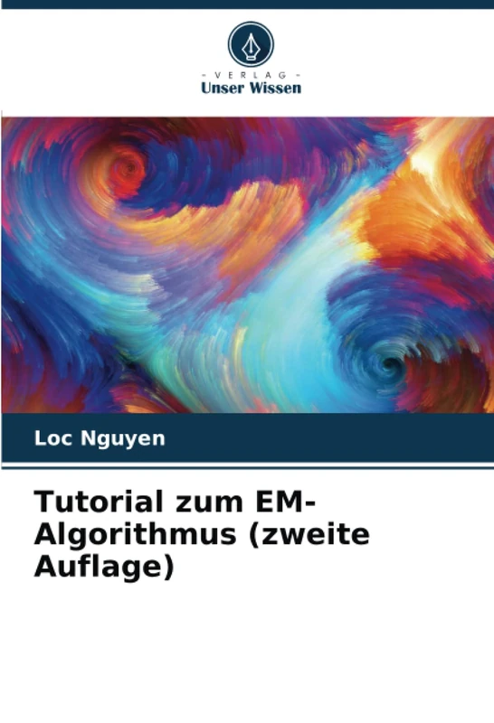Tutorial zum EM-Algorithmus (zweite Auflage)