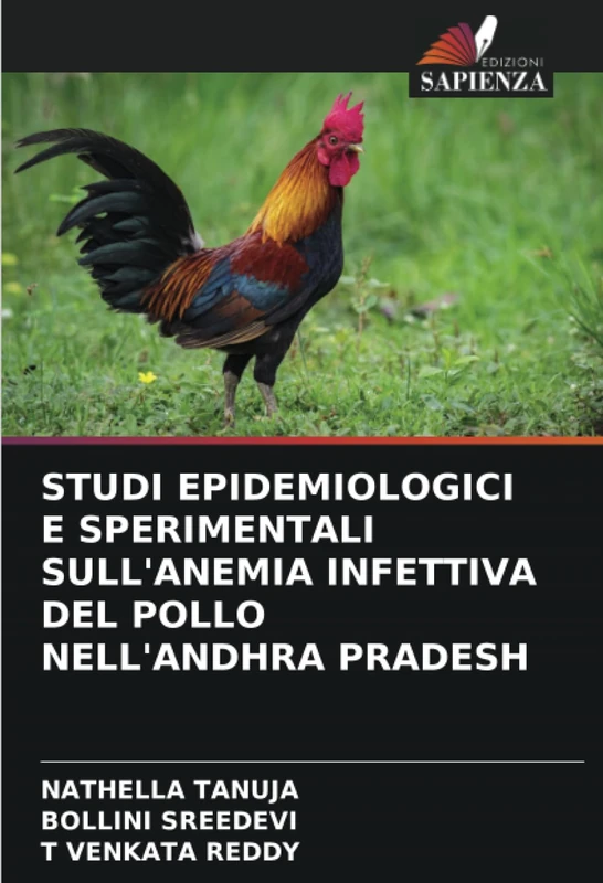 STUDI EPIDEMIOLOGICI E SPERIMENTALI SULL'ANEMIA INFETTIVA DEL POLLO NELL'ANDHRA PRADESH - Image 1