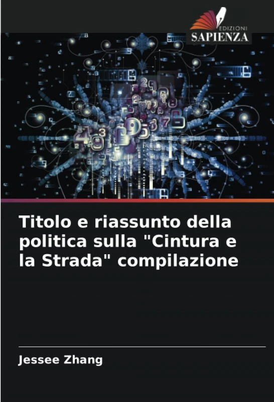 Titolo e riassunto della politica sulla "Cintura e la Strada" compilazione