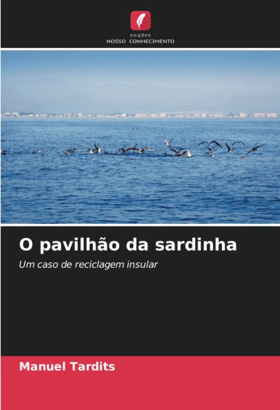 O pavilhão da sardinha: Um caso de reciclagem insular - Image 1