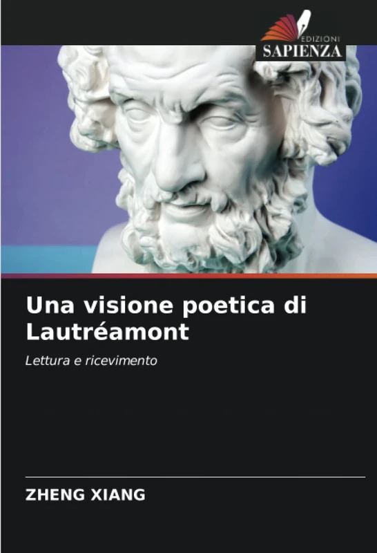 Una visione poetica di Lautréamont: Lettura e ricevimento