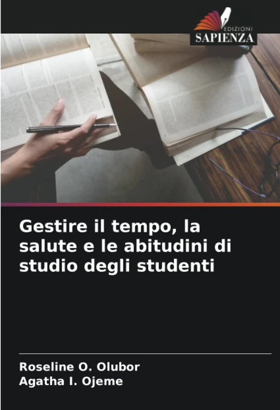 Gestire il tempo, la salute e le abitudini di studio degli studenti