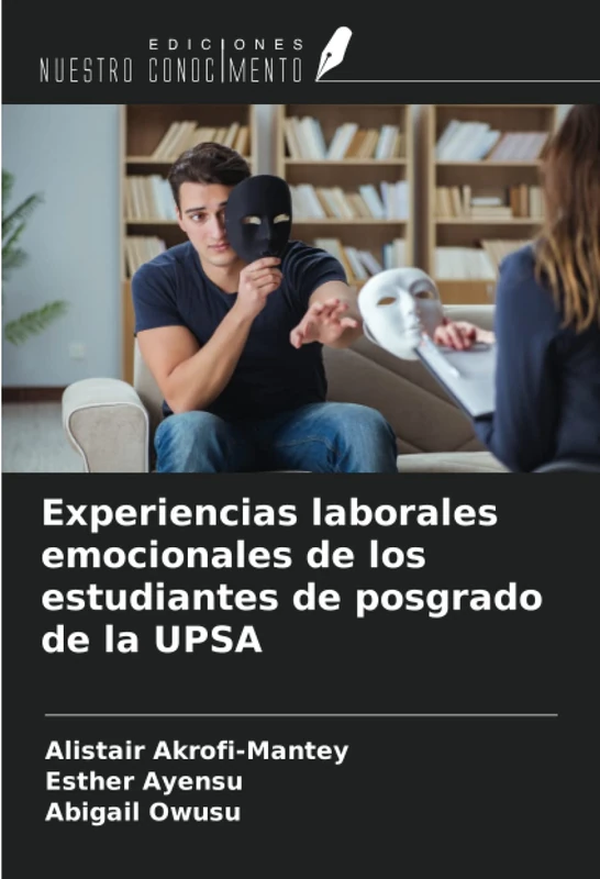 Experiencias laborales emocionales de los estudiantes de posgrado de la UPSA