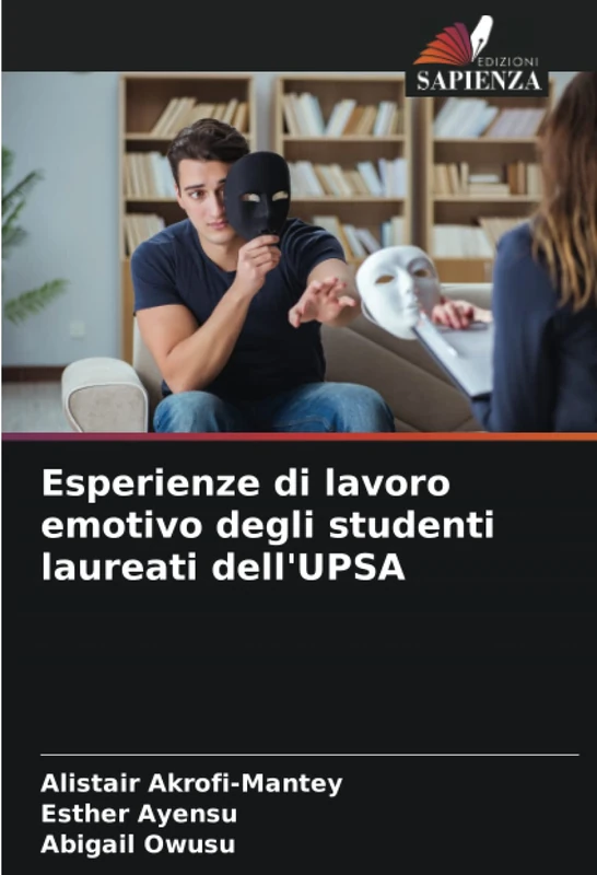 Esperienze di lavoro emotivo degli studenti laureati dell'UPSA