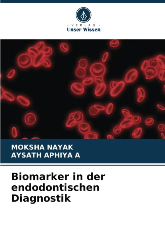 Biomarker in der endodontischen Diagnostik