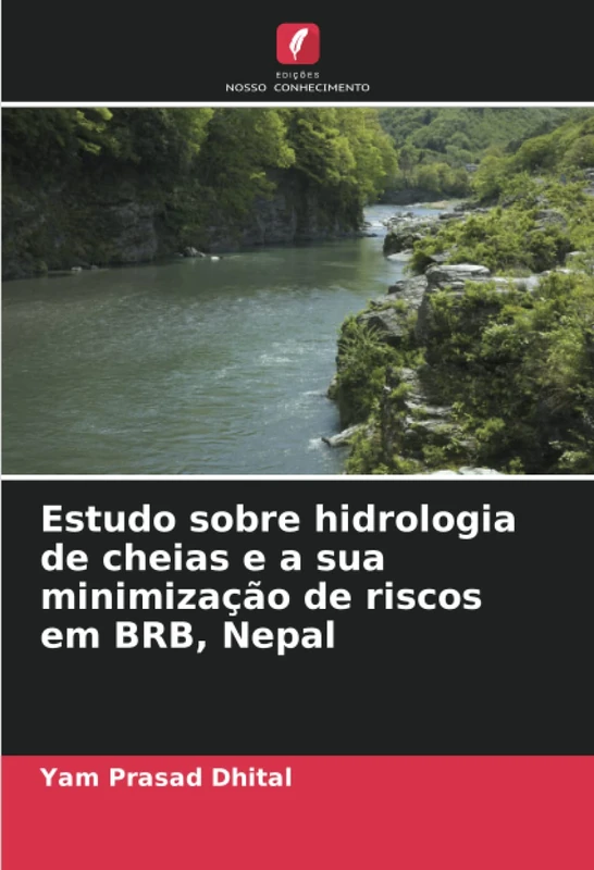 Estudo sobre hidrologia de cheias e a sua minimização de riscos em BRB, Nepal