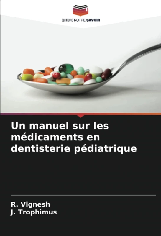 Un manuel sur les médicaments en dentisterie pédiatrique