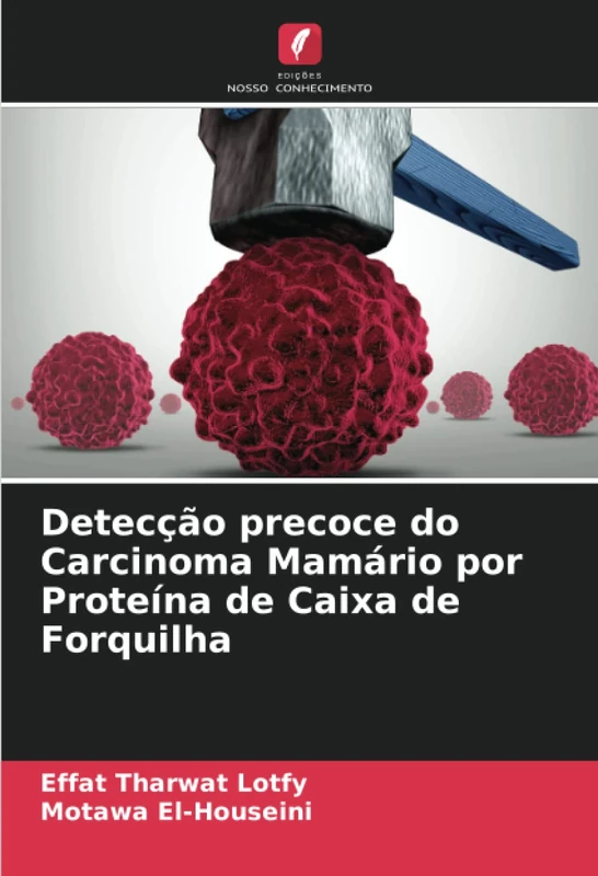 Detecção precoce do Carcinoma Mamário por Proteína de Caixa de Forquilha