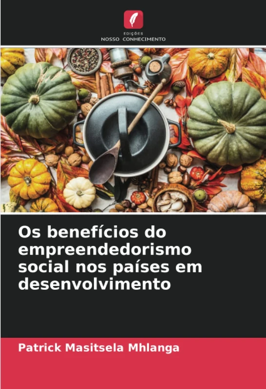 Os benefícios do empreendedorismo social nos países em desenvolvimento