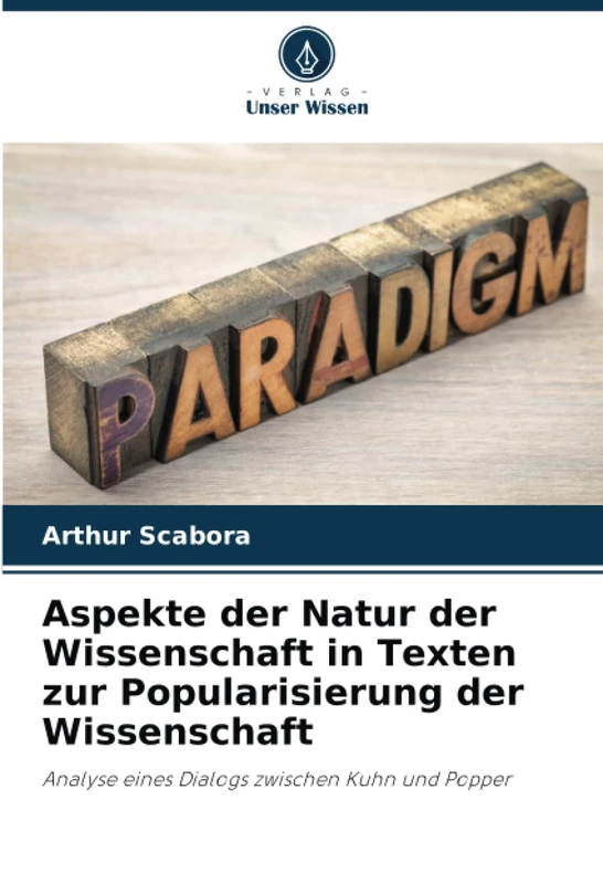 Aspekte der Natur der Wissenschaft in Texten zur Popularisierung der Wissenschaft: Analyse eines Dialogs zwischen Kuhn und Popper - Image 1