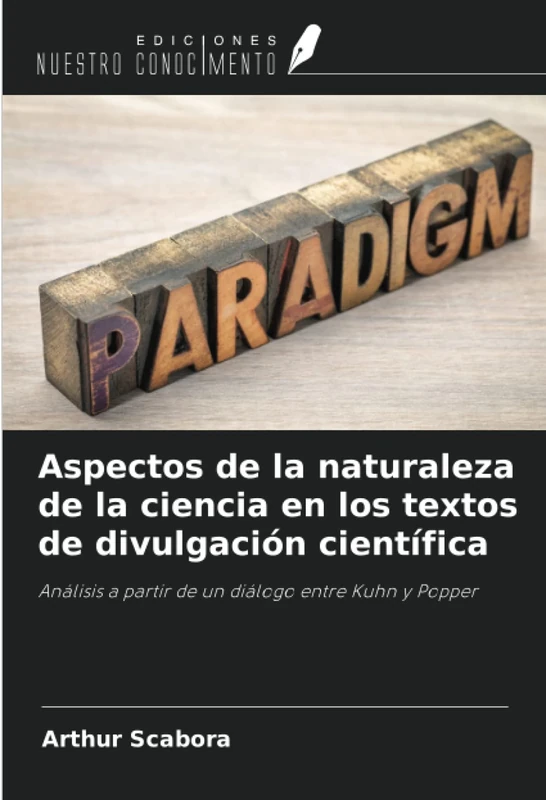 Aspectos de la naturaleza de la ciencia en los textos de divulgación científica: Análisis a partir de un diálogo entre Kuhn y Popper - Image 1