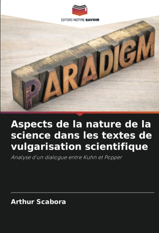 Aspects de la nature de la science dans les textes de vulgarisation scientifique: Analyse d'un dialogue entre Kuhn et Popper - Image 1