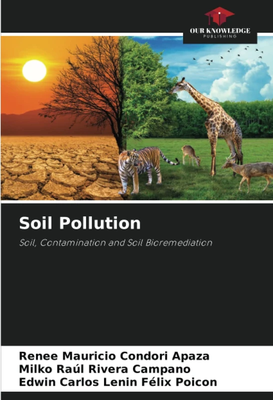 Soil Pollution: Soil, Contamination and Soil Bioremediation
