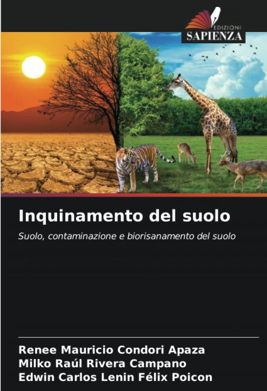 Inquinamento del suolo: Suolo, contaminazione e biorisanamento del suolo