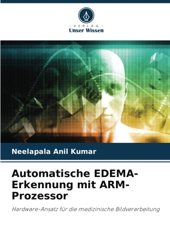 Automatische EDEMA-Erkennung mit ARM-Prozessor: Hardware-Ansatz für die medizinische Bildverarbeitung - Image 1