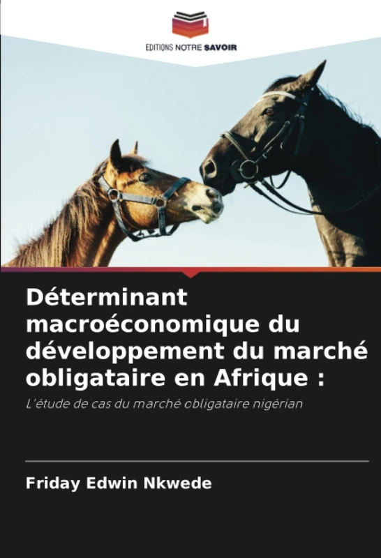 Déterminant macroéconomique du développement du marché obligataire en Afrique :: L'étude de cas du marché obligataire nigérian